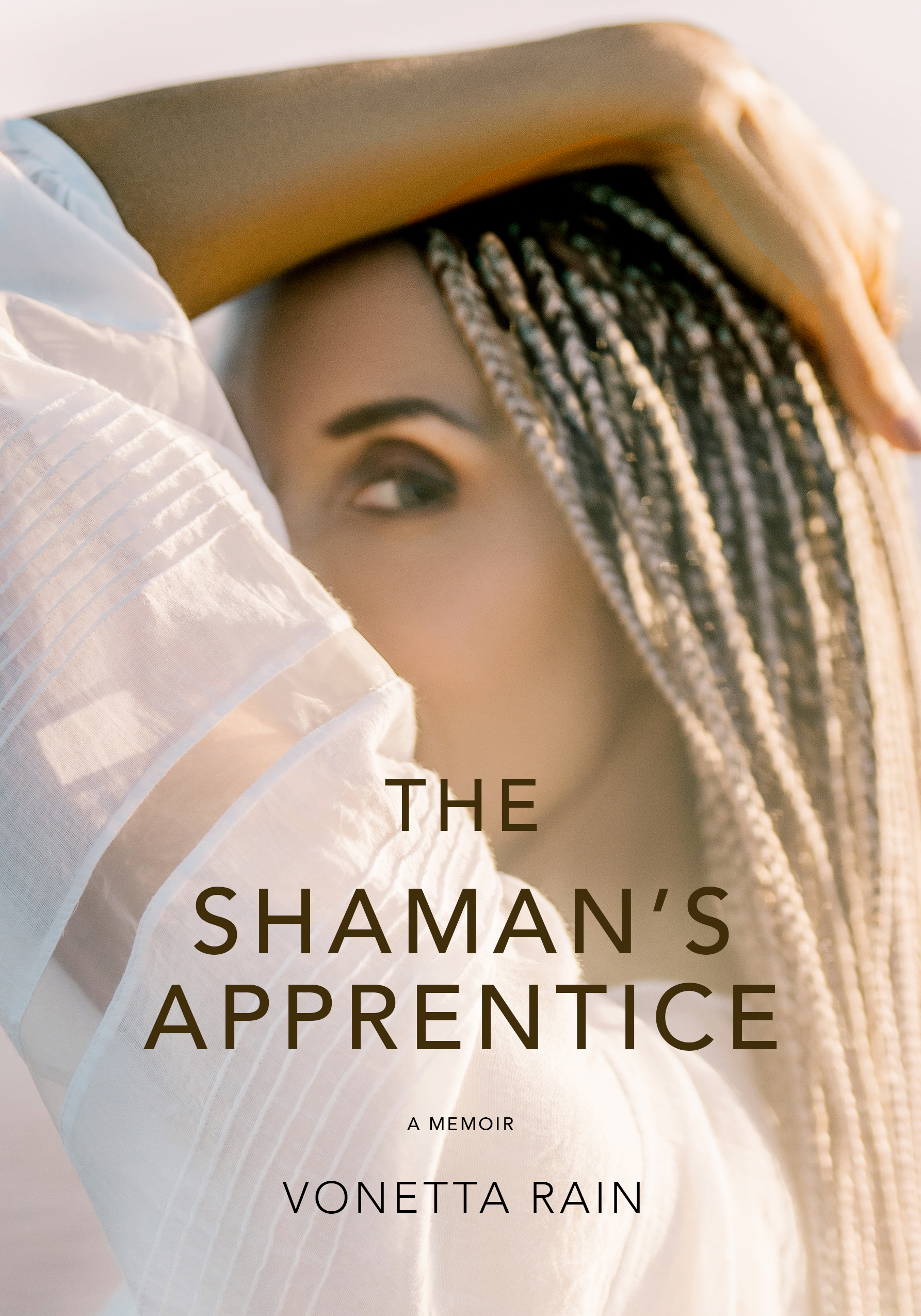 The Shaman's Apprentice: A Memoir by Vonetta Rain